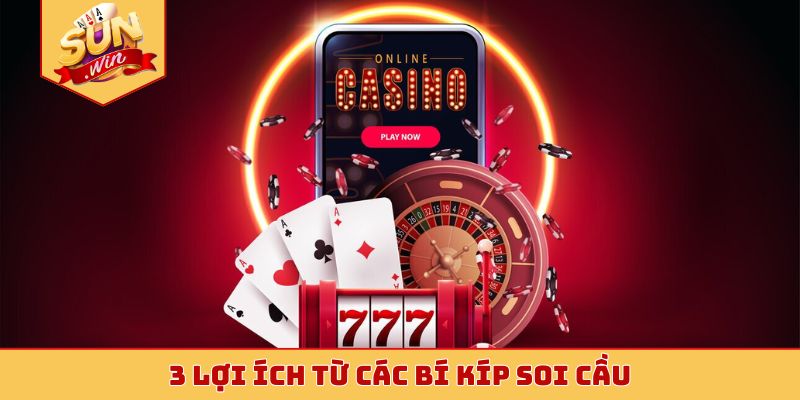 3 lợi ích từ các bí kíp soi cầu