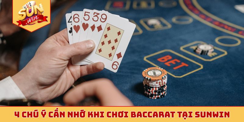 4 chú ý cần nhớ khi chơi baccarat tại Sunwin