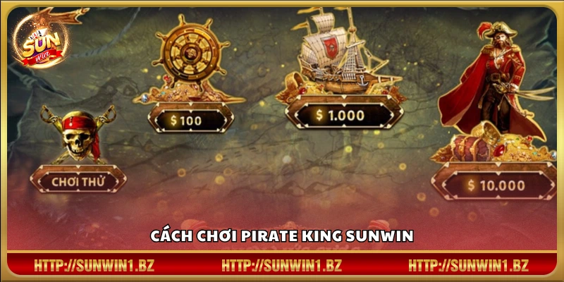 Hướng dẫn chi tiết cách tham gia Pirate King SUNWIN