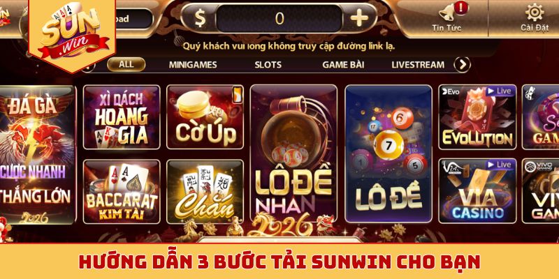 Hướng dẫn 3 bước tải Sunwin cho bạn