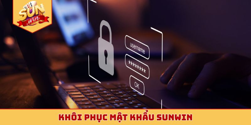 khôi phục mật khẩu Sunwin