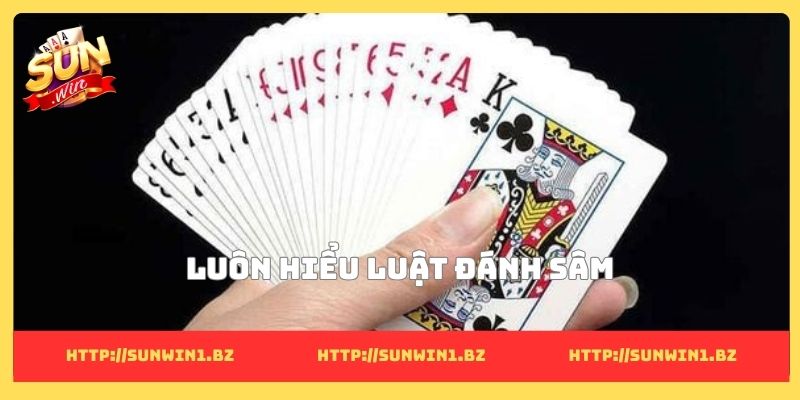 Luôn hiểu luật đánh sâm