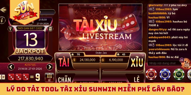 Lý do tải tool tài xỉu Sunwin miễn phí gây bão?