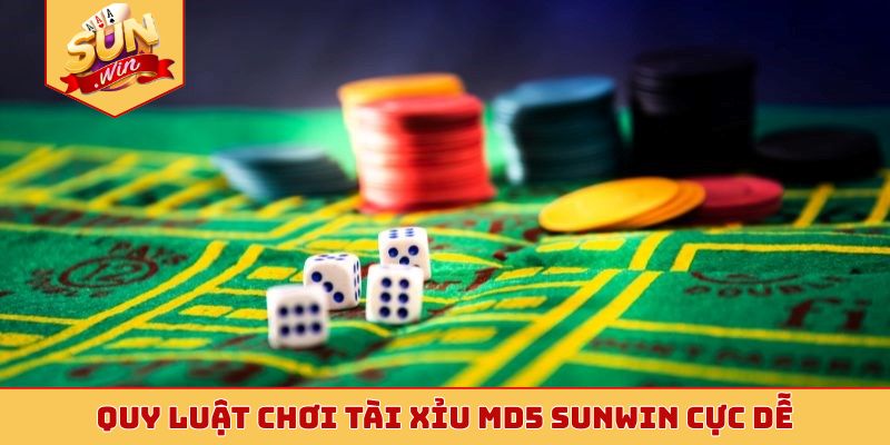 Quy luật chơi tài xỉu MD5 Sunwin cực dễ
